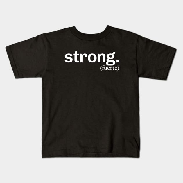 Strong Kids T-Shirt by Pigbanko